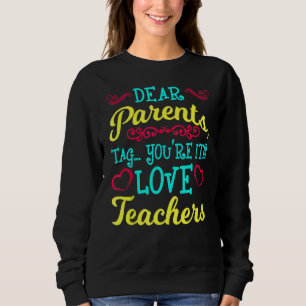 Sweatshirt Chers parents Étiquette Vous êtes ça l'amour Ensei
