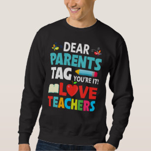 Sweatshirt Chers parents Étiquette Vous êtes ça l'amour Ensei