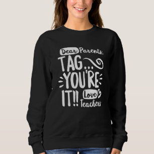 Sweatshirt Chers parents Étiquette Vous êtes ça l'amour Ensei