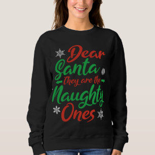 Sweatshirt Chers Père Noël, Ce Sont Les Maudits Noël Nau