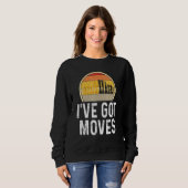 Sweatshirt Chess Ive Got Moves Player Game Chess Piece (Devant entier)