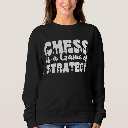Sweatshirt Chess Lover Chess Player Chess Saying 6 (Devant)