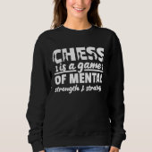 Sweatshirt Chess Lover Chess Player Chess Saying 7 (Devant)