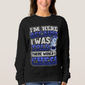 Sweatshirt Chess Player Chessboard Chess Game Board Game (Devant)