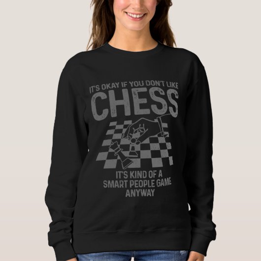 Sweatshirt Chess Smart People Game  Chess Player (Devant)