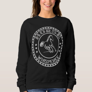 Sweatshirt Cheval Dit Whisperer Ébauche Cheval Ride Cheval