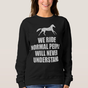 Sweatshirt Cheval gens normaux
