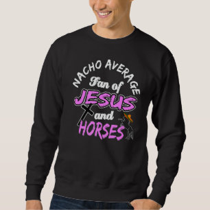 Sweatshirt Cheval Spirituel Nacho Ventilateur Moyen De Jésus 