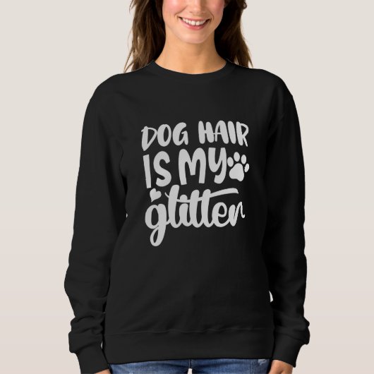 Sweatshirt cheveux de chien est ma parties scintillant (Devant)