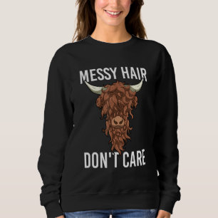 Sweatshirt Cheveux embrouillés Ne vous souciez pas Vache d'Hé
