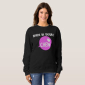 Sweatshirt Chew Gum Chew En Doute Chew Candy Bubble (Devant entier)
