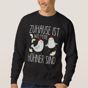 Sweatshirt Chez Moi, Mes Poulets Sont Des Éleveurs De Poulets