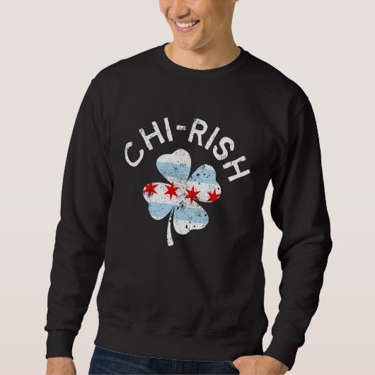 Sweatshirt Chi rish Chicago Flag Lucky C St Patrick's Day (Devant)