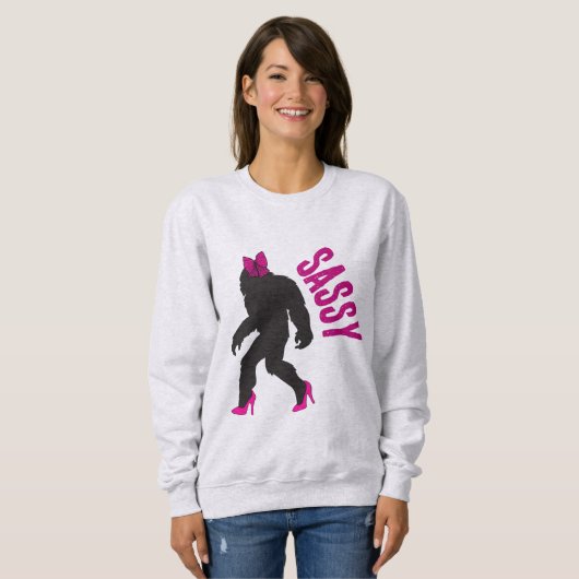 Sweatshirt Chic Sassy Sasquatch (Big Foot) (Devant entier)