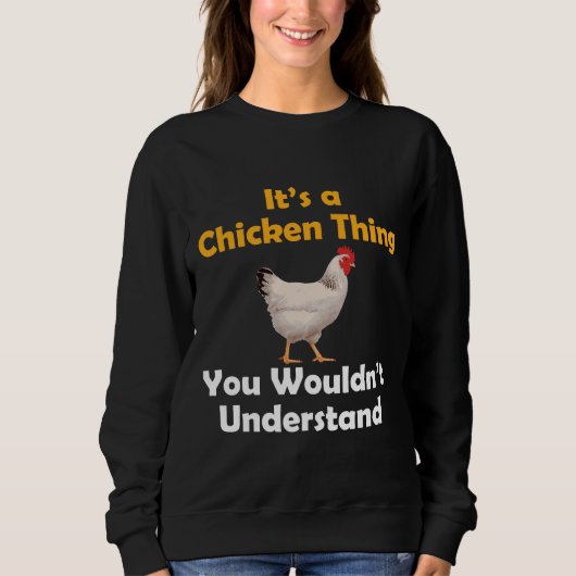 Sweatshirt Chicken Chicken Thing (Devant)
