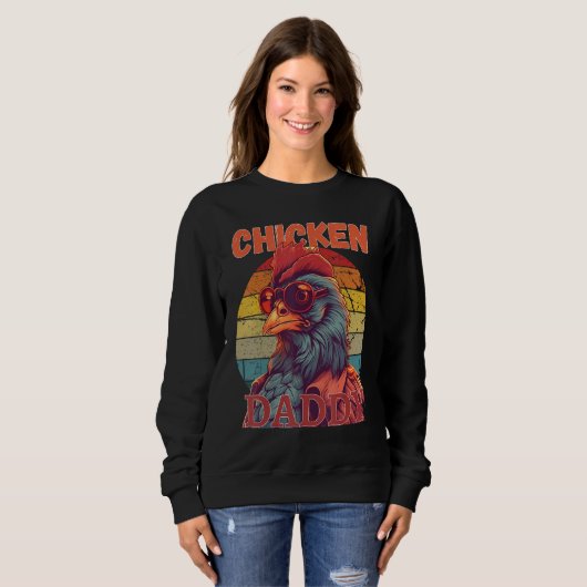 Sweatshirt Chicken Daddy   a fun design for every rooster in  (Devant entier)
