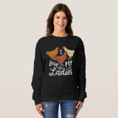 Sweatshirt Chicken Farmers I Love My Ladies (Devant entier)