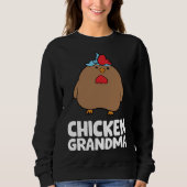 Sweatshirt Chicken Grandma Chicken   (Devant)