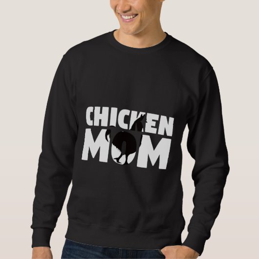 Sweatshirt Chicken Mom Chicken (Devant)