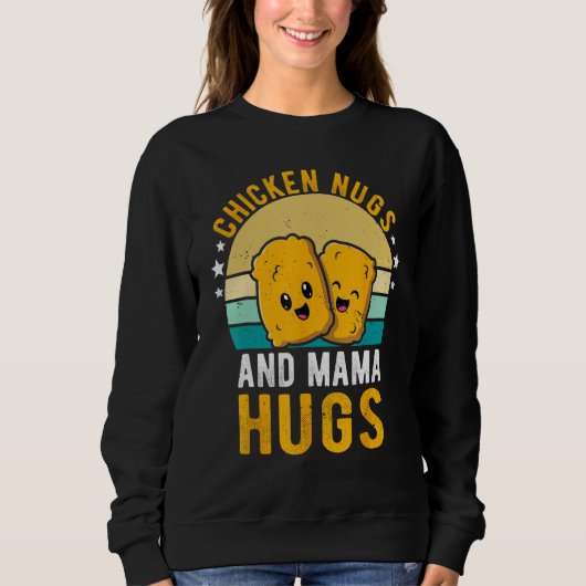 Sweatshirt Chicken Nugs and Mama Hugs Toddler for Chicken Nug (Devant)