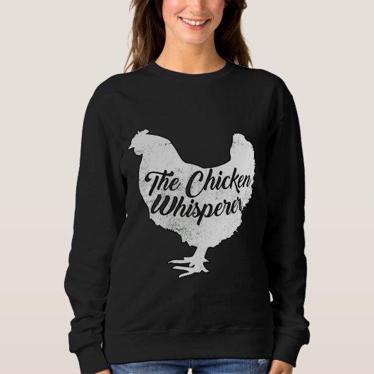 Sweatshirt Chicken Whisperer 46 (Devant)