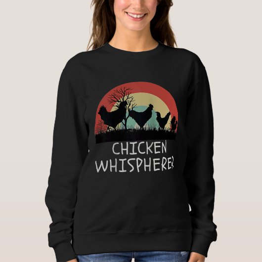 Sweatshirt Chicken Whisperer with Retro Sunset  Backyard Chic (Devant)