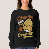 Sweatshirt Chicks All Over Me Basketball Easter (Devant)