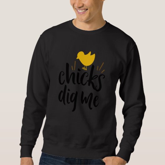 Sweatshirt Chicks Dig Me Irish Ireland Chicken 1 (Devant)