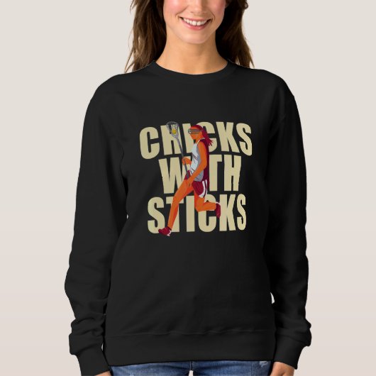 Sweatshirt Chicks With Sticks Lacrosse Woman Player (Devant)