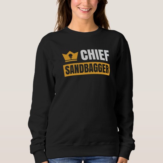 Sweatshirt Chief Sandbagger Gag Golf   (Devant)