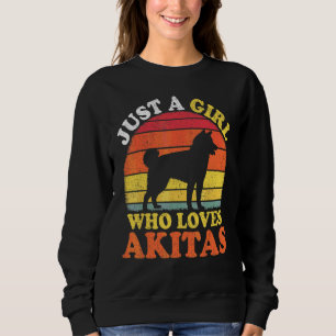 Sweatshirt Chien Akita Vintage Juste Une Fille Qui Aime Les A