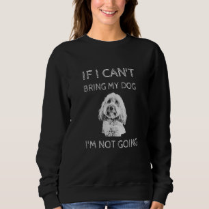 Sweatshirt Chien Cavapoo Si je ne peux pas amener mon chien, 