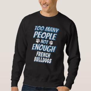 Sweatshirt Chien de race française Chien de race propriétaire