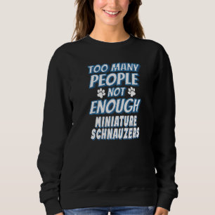 Sweatshirt Chien de race miniature Schnauzer Antisocial