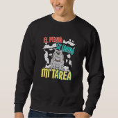 Sweatshirt Chien Espagnol A Mangé Mon Devoir - Perro Tarea (Devant)