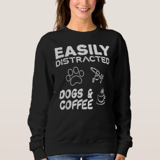 Sweatshirt Chien Fanny facilement distrait par Chiens et Café