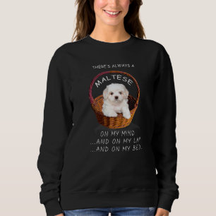 Sweatshirt Chien Maltais Est Sur Mon Esprit Chien 2