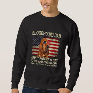 Sweatshirt Chien papa Bloodhound Chien Papa Bonne Fête des pè