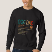 Sweatshirt Chien Papa Quelqu'Un Travaille Dur Pour Que Ses Ch (Devant)