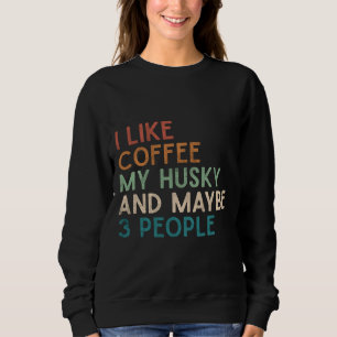 Sweatshirt Chien Sibérien Husky J'Aime Café Mon Husky Et Maya