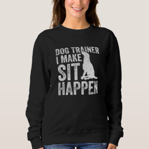 Sweatshirt Chien Trainer Vêtements Hommes Femmes Je Fais Asse