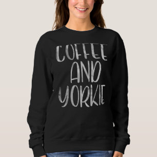 Sweatshirt Chien Vêtements Propriétaire Animaux Café Et Yorki