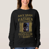 Sweatshirt Chiens 365 Chiens Français Chien Chien Papa Papa P (Devant)