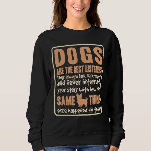 Sweatshirt Chiens Sont Les Meilleurs Auditeurs Yorkshire Terr