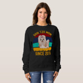 Sweatshirt Chih Tzu Maman Depuis 2018 Chiens Citations (Devant entier)