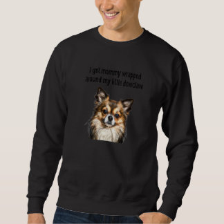 Sweatshirt Chihuahua Drôle A Fait Enrouler Maman Autour De De