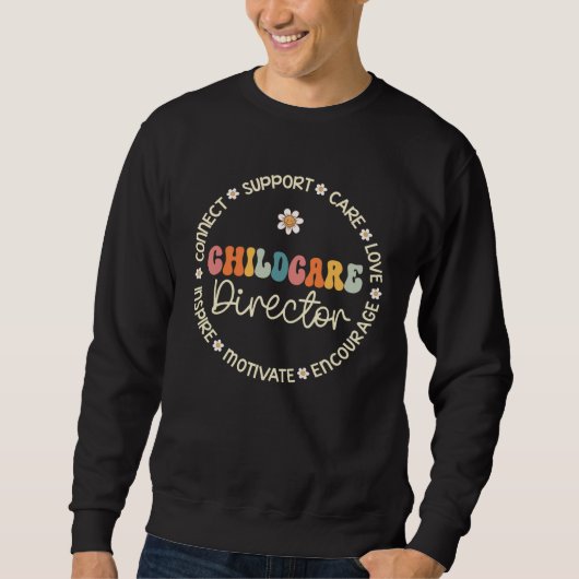Sweatshirt Childcare Director Appreciation Week Back to Schoo (Devant)