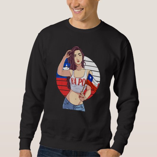 Sweatshirt Chilean Girl Latino Pride  Chile Flag Proud Ya Po  (Devant)