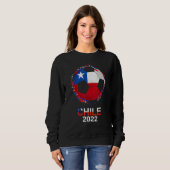 Sweatshirt Chili Drapeau 2022 Supporter Chil Équipe Chilienne (Devant entier)