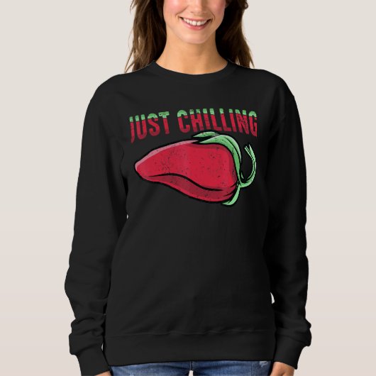 Sweatshirt Chili Just Chilling Vegetables Spices Pepper Chef (Devant)